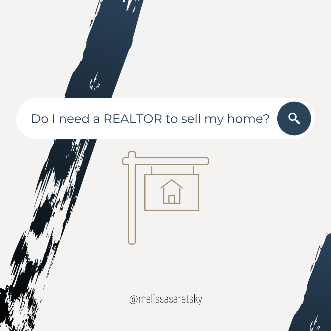 Selling your Home. Do you need a REALTOR to sell your home??